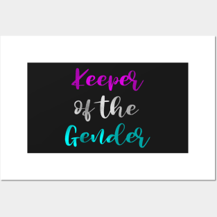 Keeper of the gender | Gender reveal party shirts Posters and Art